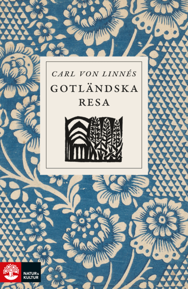 Carl von Linné - Carl von Linnés gotländska resa, Inbunden