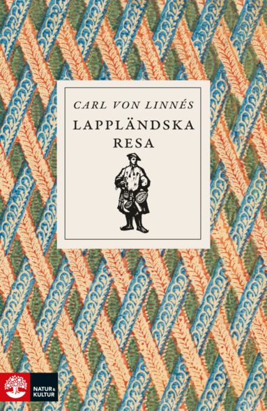 bokomslag Carl von Linnés lappländska resa