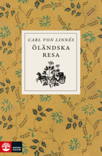 bokomslag Carl von Linnés öländska resa
