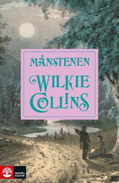 Wilkie Collins - Månstenen, Inbunden