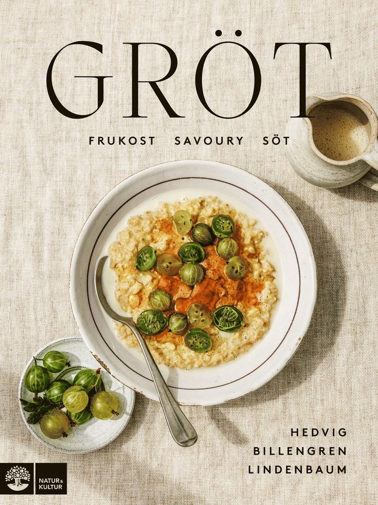 Gröt : frukost, savoury & söt 1