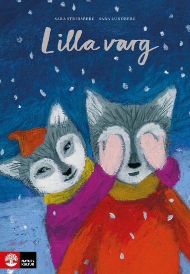 Sara Lundberg, Sara Stridsberg - Lilla varg, Inbunden