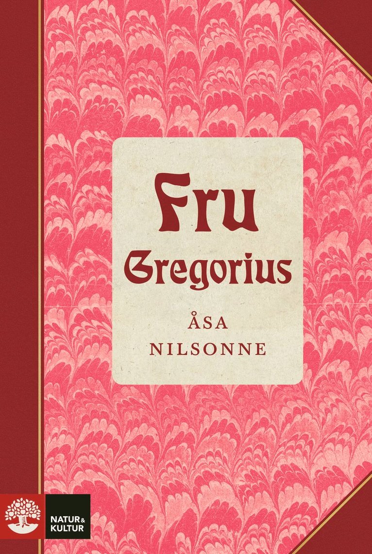 Åsa Nilsonne - Fru Gregorius, Inbunden