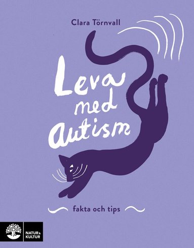 Clara Törnvall - Leva med autism : fakta och tips, Häftad