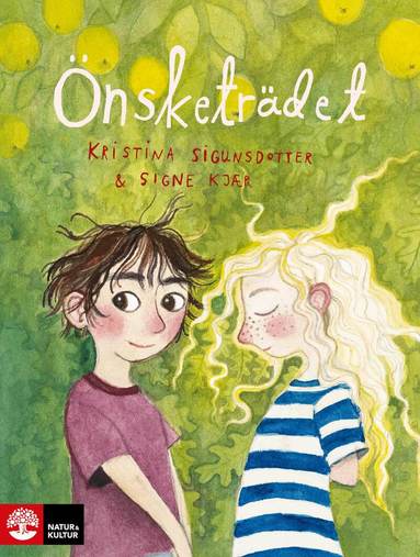 Kristina Sigunsdotter, Signe Kjær - Önsketrädet, Inbunden