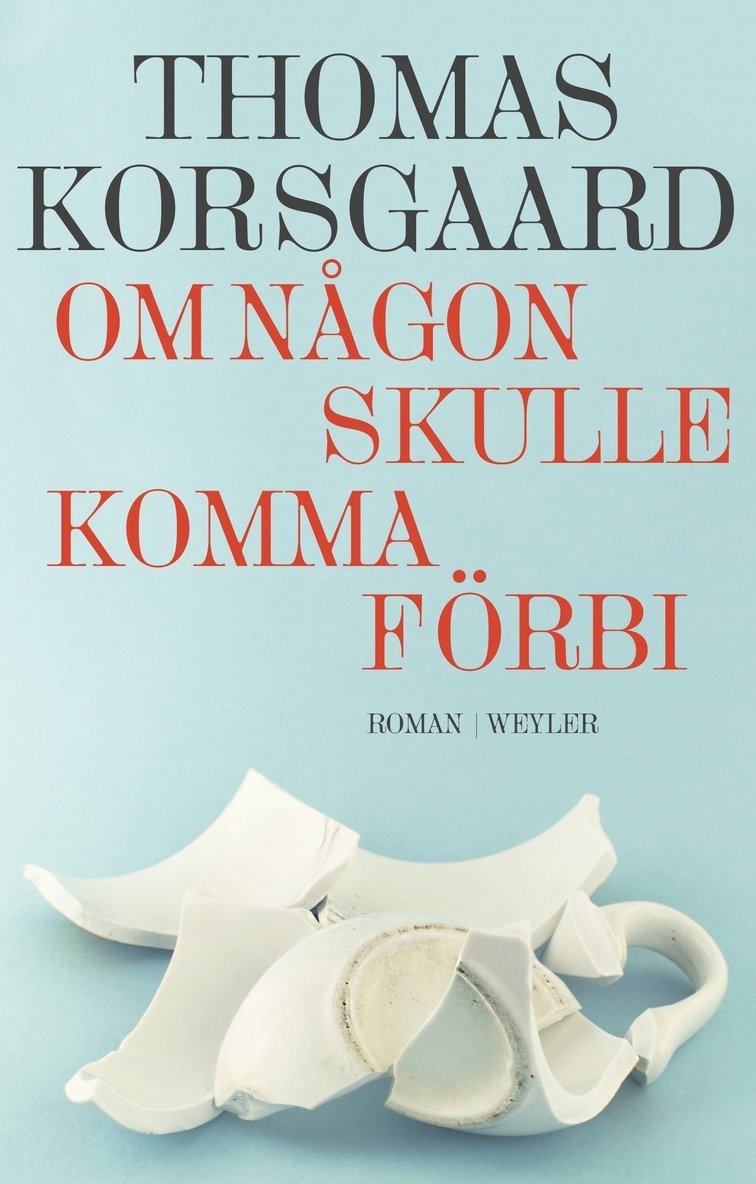 Om någon skulle komma förbi 1