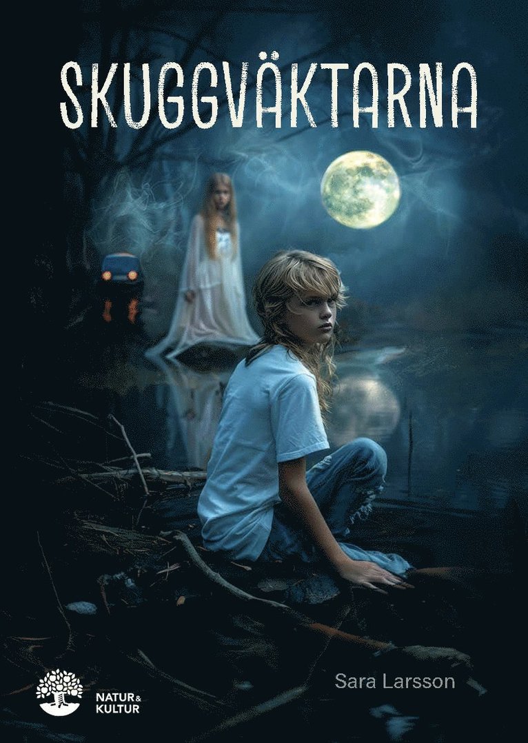 Sara Larsson - Skuggväktarna, Inbunden
