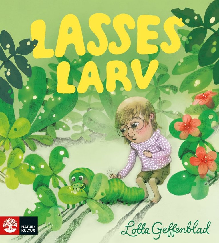 Lotta Geffenblad - Lasses larv, Inbunden