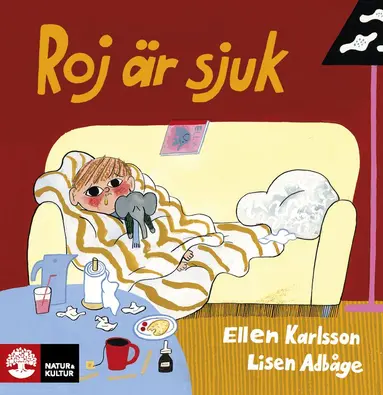 Lisen Adbåge, Ellen Karlsson - Roj är sjuk, Inbunden