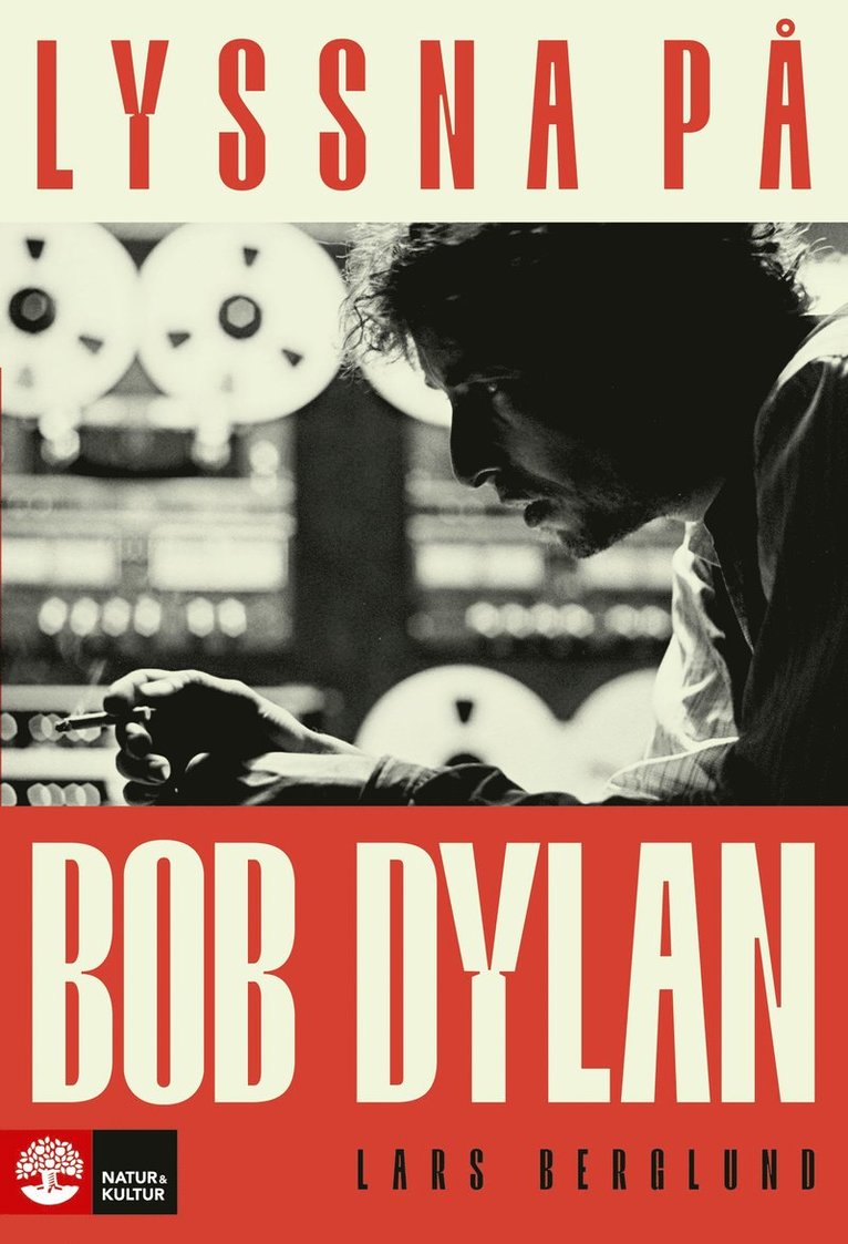 Lars Berglund - Lyssna på Bob Dylan, Inbunden