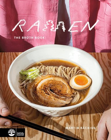 Martin Bäckius - Ramen : the broth book, Inbunden. Tillgänglighet: Lägg till