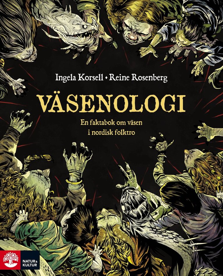 Ingela Korsell, Reine Rosenberg - Väsenologi : En faktabok om väsen i nordisk folktro, Häftad. Tillgänglighet: Kommande