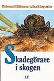 Skadegörare i skogen