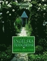 Kerstin Holmberg - Engelska trädgårdar : - garden open today, Inbunden