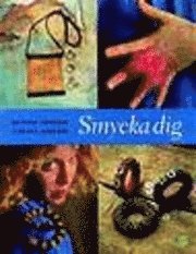 Smycka dig