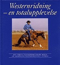 Tobbe Larsson, Gunnar Persson - Westernridning - en totalupplevelse, Inbunden