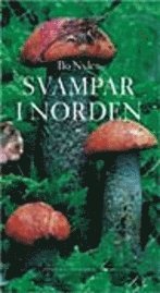 Bo Nylén - Svampar i Norden och Europa, Häftad