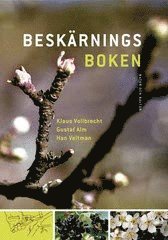 Gustaf Alm, Han Veltman, Klaus Vollbrecht - Beskärningsboken, Häftad
