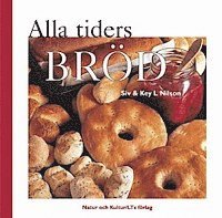 Siv Nilson, Key L Nilson - Alla tiders bröd, Inbunden