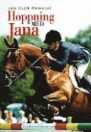 Jan-Olof Wannius - Hoppning med Jana, Inbunden