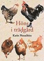 Karin Neuschütz - Höns i trädgård, Häftad