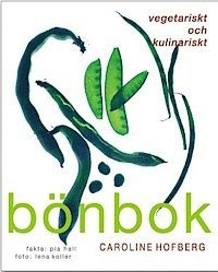 Bönbok : vegetariskt och kulinariskt