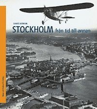 Svante Björkum - Stockholm från tid till annan, Inbunden