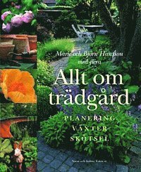Allt om trädgård : planering, växter, skötsel