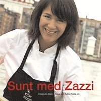 Alexandra Zazzi - Sunt med Zazzi, Inbunden