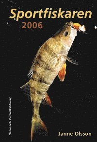 Janne Olsson - Sportfiskaren 2006, Inbunden