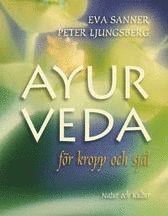 bokomslag Ayurveda : för kropp och själ