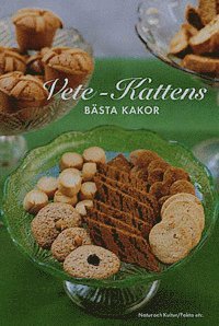 Agneta Brolin, Östen Brolin - Vete-Kattens bästa kakor, Inbunden