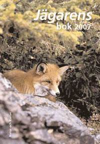 Janne Olsson - Jägarens bok 2007, Inbunden