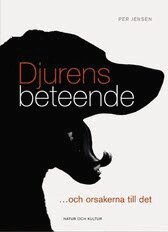 Per Jensen - Djurens beteende : [-och orsakerna till det], Häftad