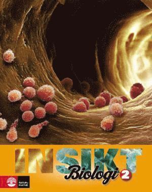Lena Brynhildsen, Henrik Brändén - Insikt Biologi 2 Lärobok, Häftad