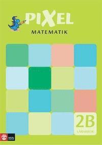 bokomslag Pixel matematik 2B Lärarbok