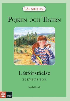 Ingela Korsell - Pojken och Tigern : Läsförståelse elevbok, Häftad