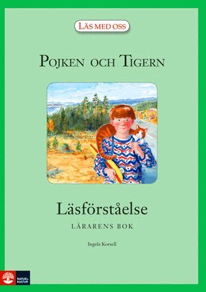 Ingela Korsell - Pojken och Tigern : Läsförståelse lärarbok, Häftad