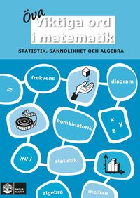 bokomslag Viktiga ord i matematik Öva Statistik, sannolikhet och algebra