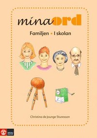 bokomslag Mina ord. Familjen, i skolan