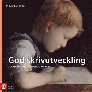 bokomslag God skrivutveckling : kartläggning och undervisning