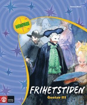 Tomas Blom - Frihetstiden : Gustav III, Häftad
