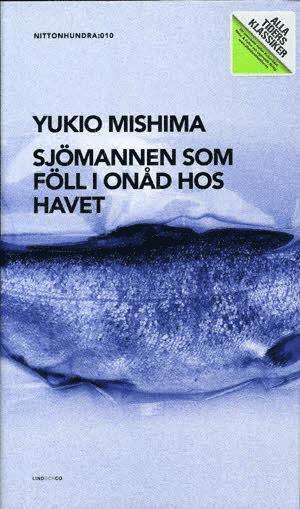 Yukio Mishima - Alla Ti Kl/Sjömannen som föll i onåd hos havet, Inbunden