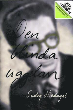 Sadeq Hedayat - Alla Ti Kl/Den blinda ugglan, Pocket