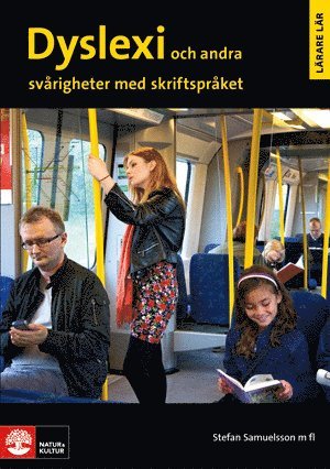 Stefan Samuelsson, Anders Arnqvist, Marianne Björn, Karin Dahlin, Åsa Elwér, Anna-Lena Eriksson Gustavsson, Stefan Gustafson, Christer Jacobson, Mats Myrberg, Åke Olofsson, Idor Svensson, Lena Swalander, Karin Taube, Ulrika Wolff - Lärare Lär Dyslexi och andra svårigheter med skriftspråket : Print on demand, Häftad