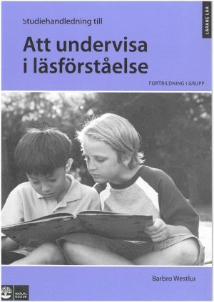 Barbro Westlund - Att undervisa i läsförståelse STHL, Häftad
