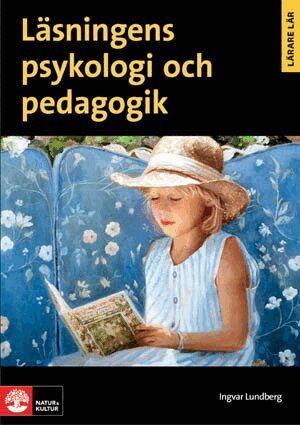 Ingvar Lundberg - Läsningens psykologi och pedagogik, Häftad