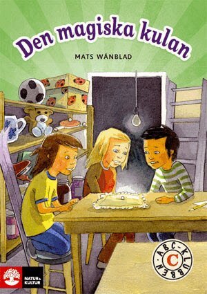 Mats Wänblad - ABC-klubben åk 1 Den magiska kulan Läsebok C, Häftad
