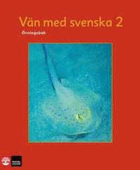 bokomslag Vän med svenska 2 : övningsbok
