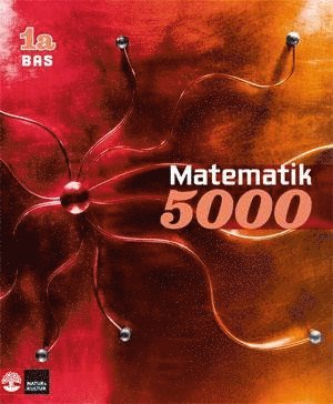 Matematik 5000 Kurs 1a Röd Lärobok Bas 1